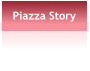 Piazza Story