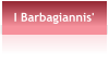 I Barbagiannis'