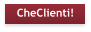 CheClienti!
